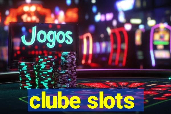 clube slots